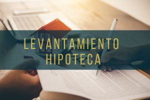 Levantamiento de hipoteca Online: Solicitud y requisitos